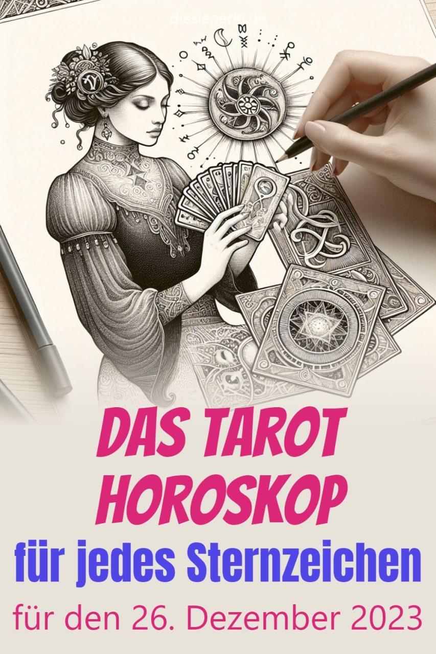 Das Tarot Horoskop für jedes Sternzeichen für den 26. Dezember 2023