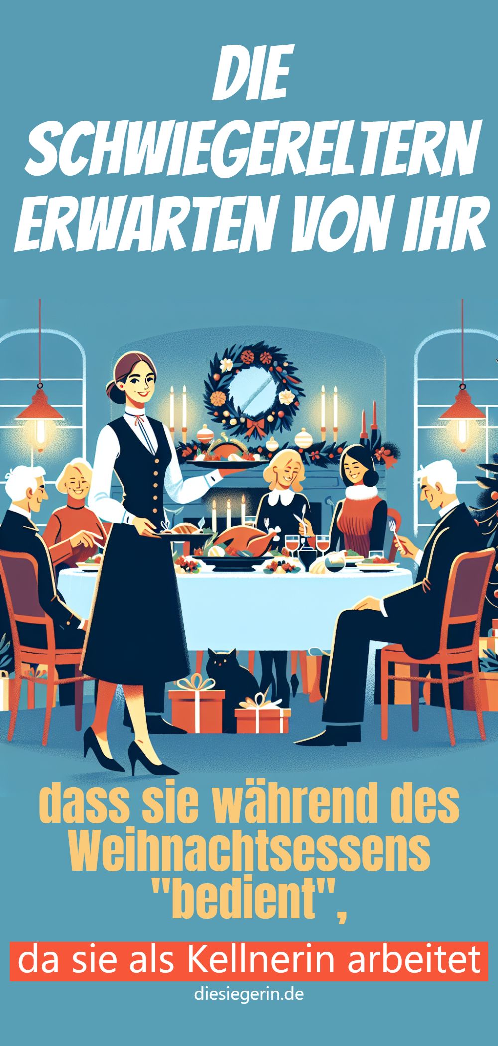 Die Schwiegereltern erwarten von ihr dass sie während des Weihnachtsessens "bedient", da sie als Kellnerin arbeitet