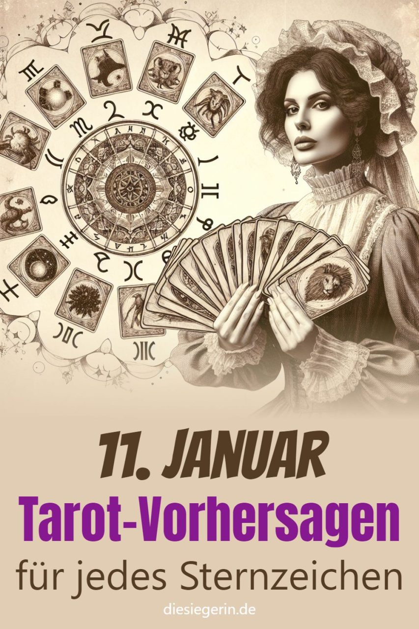 11. Januar Tarot-Vorhersagen für jedes Sternzeichen