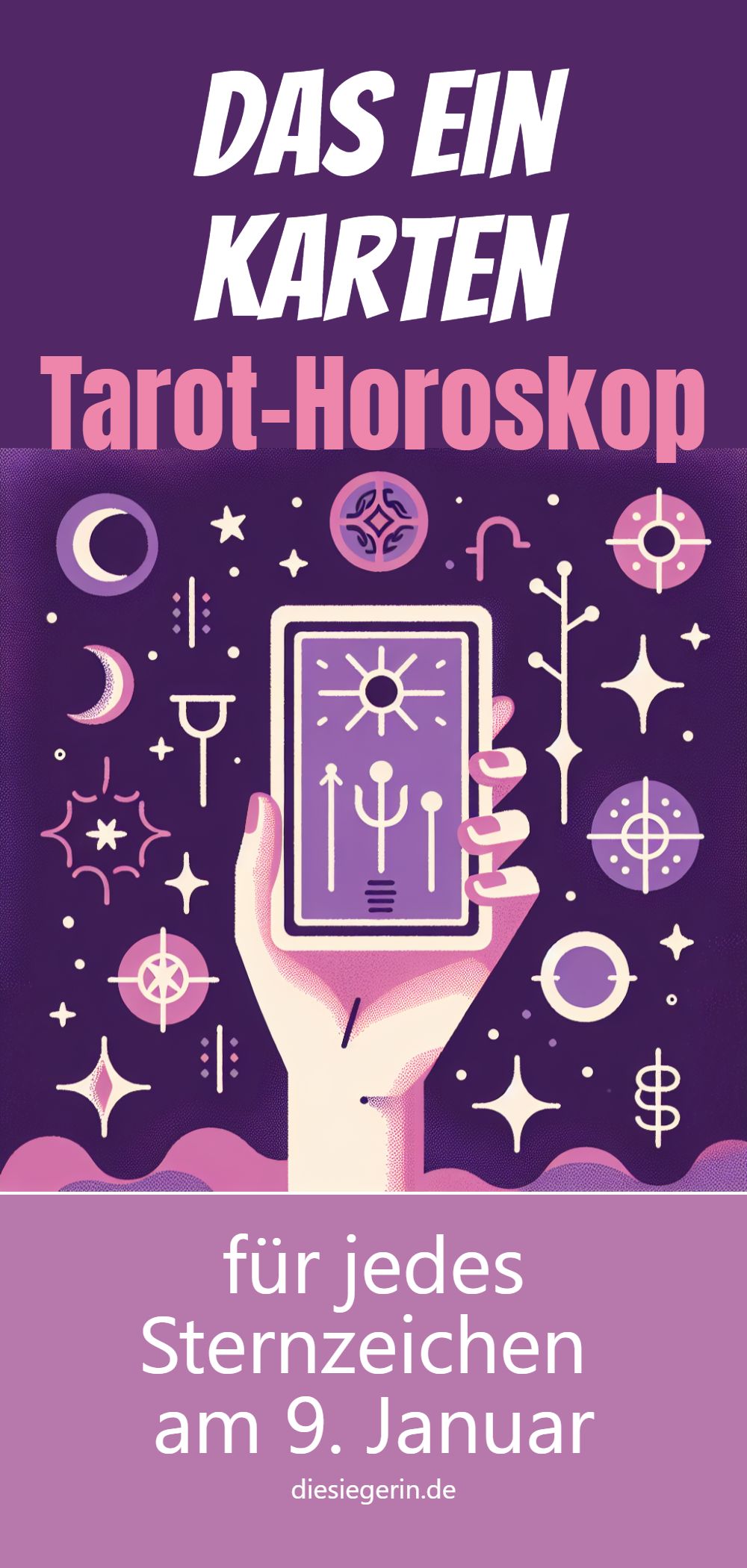 Das Ein Karten Tarot-Horoskop für jedes Sternzeichen am 9. Januar