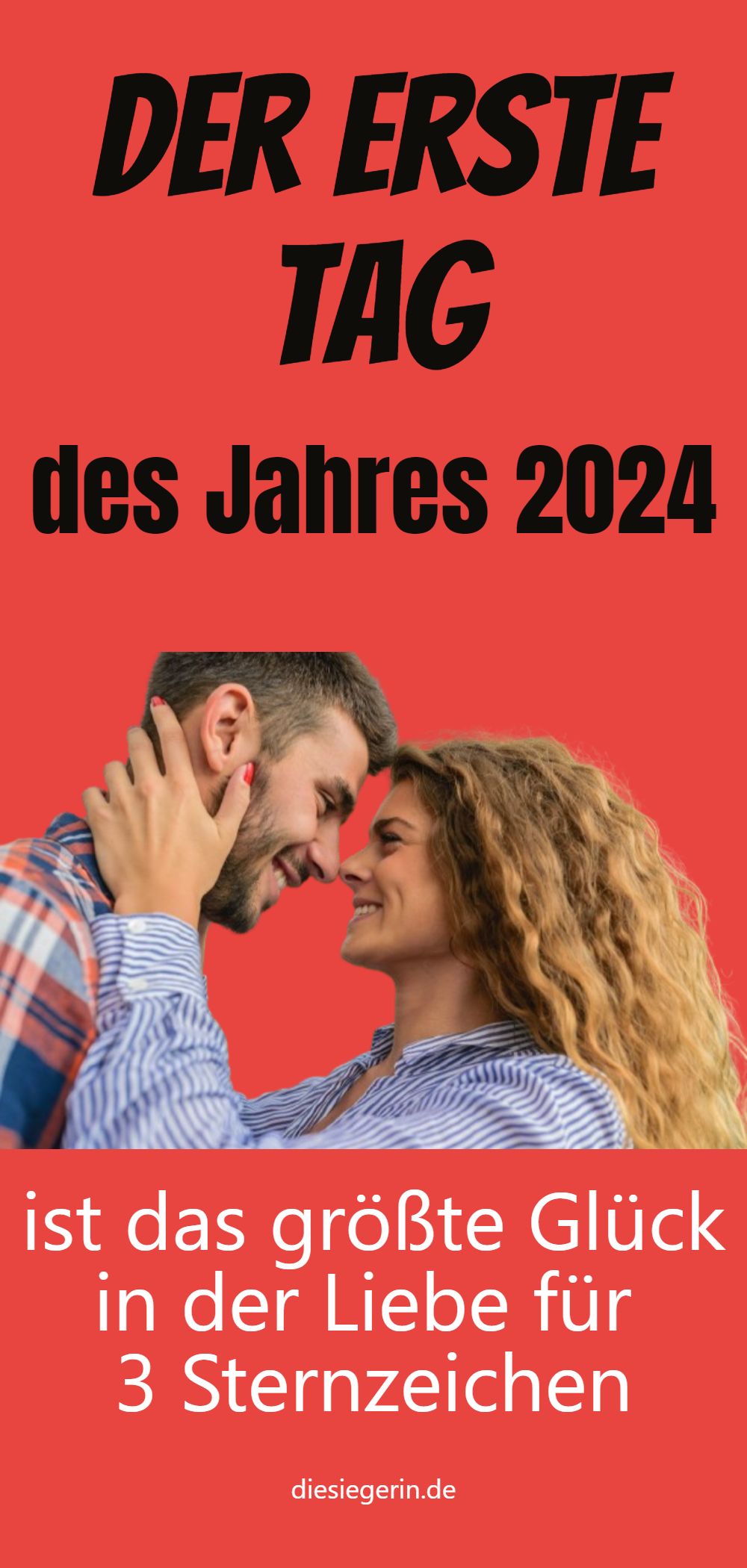 Der erste Tag des Jahres 2024 ist das größte Glück in der Liebe für 3