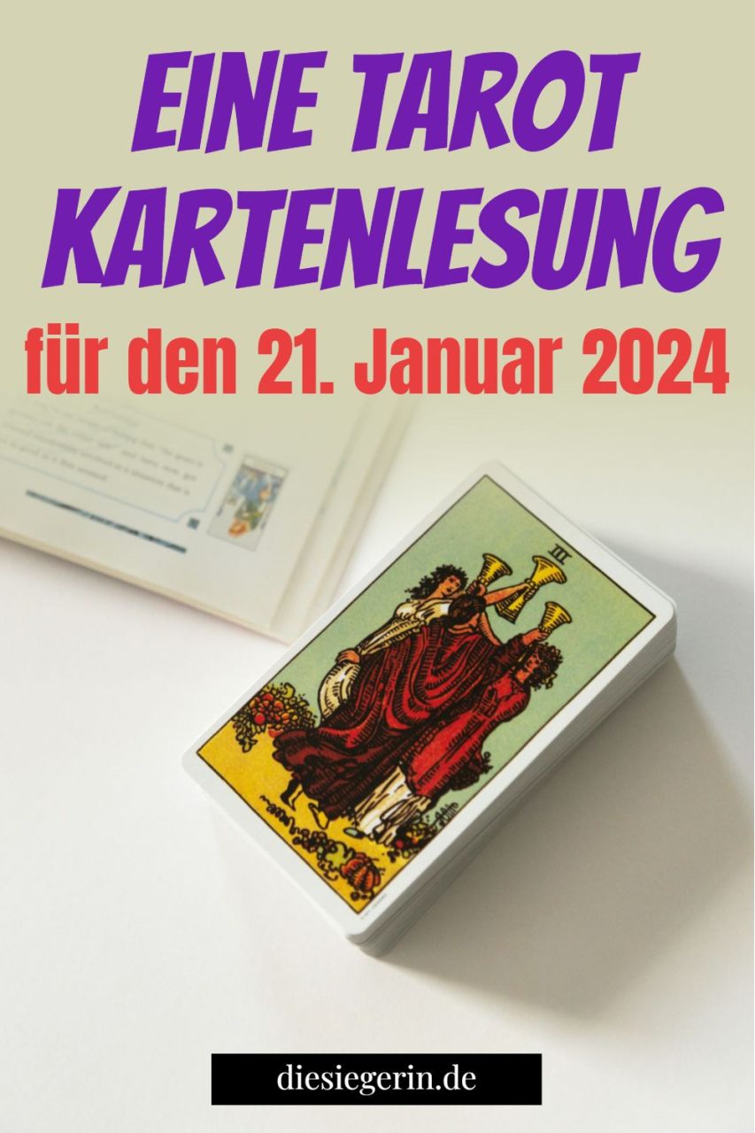 Eine Tarot Kartenlesung für den 21. Januar 2024