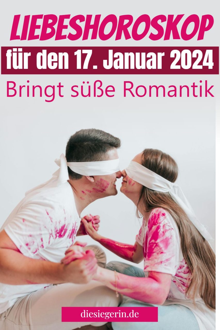 Liebeshoroskop für den 17. Januar 2024 Bringt süße Romantik