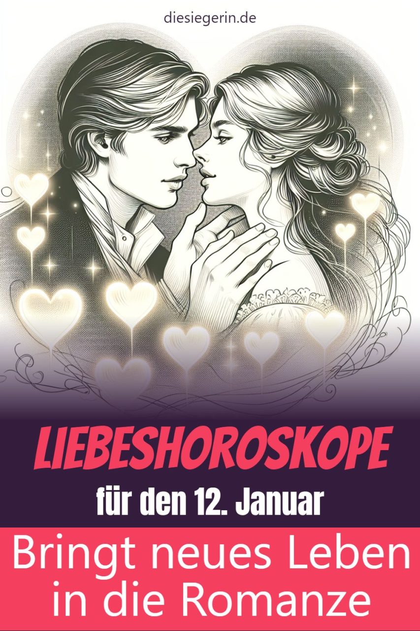 Liebeshoroskope für den 12. Januar Bringt neues Leben in die Romanze