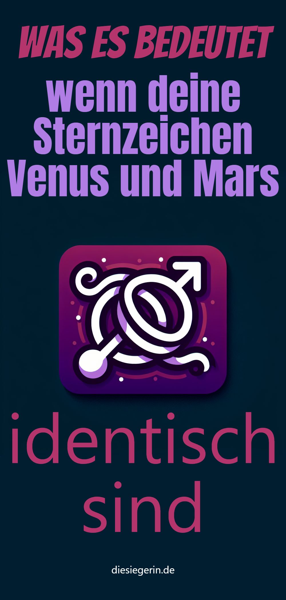 Was es bedeutet wenn deine Sternzeichen Venus und Mars identisch sind