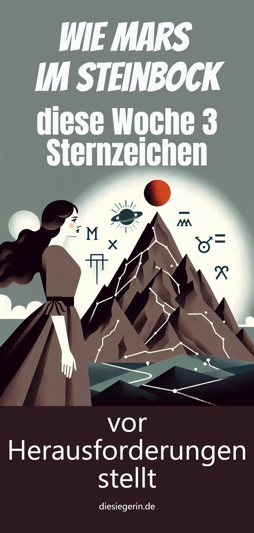 Wie Mars im Steinbock diese Woche 3 Sternzeichen vor Herausforderungen stellt