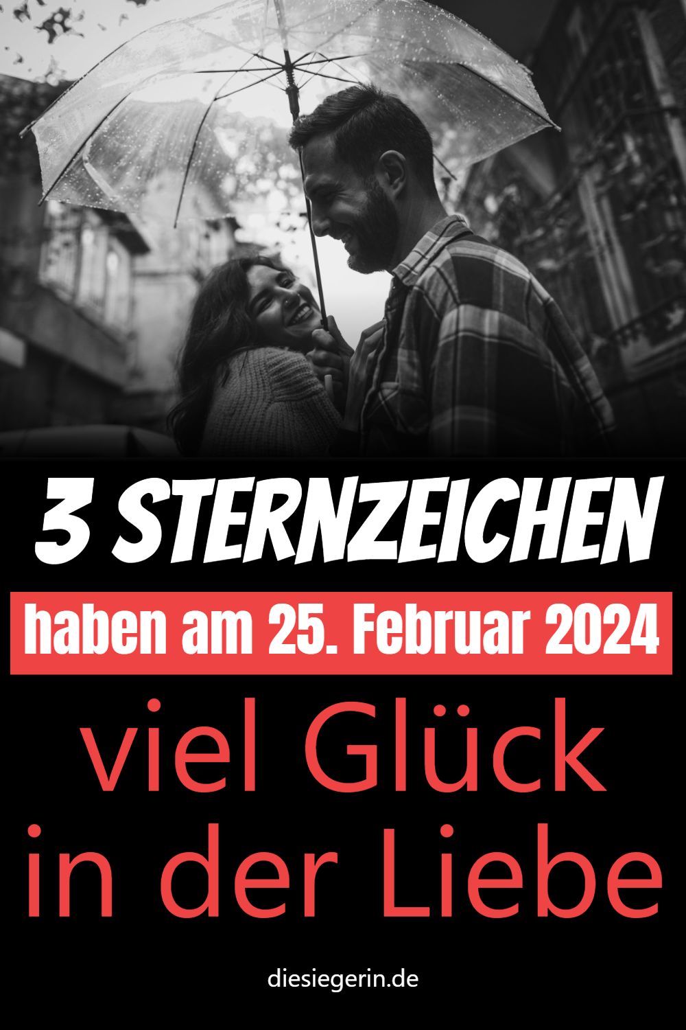 3 Sternzeichen haben am 25. Februar 2024 viel Glück in der Liebe