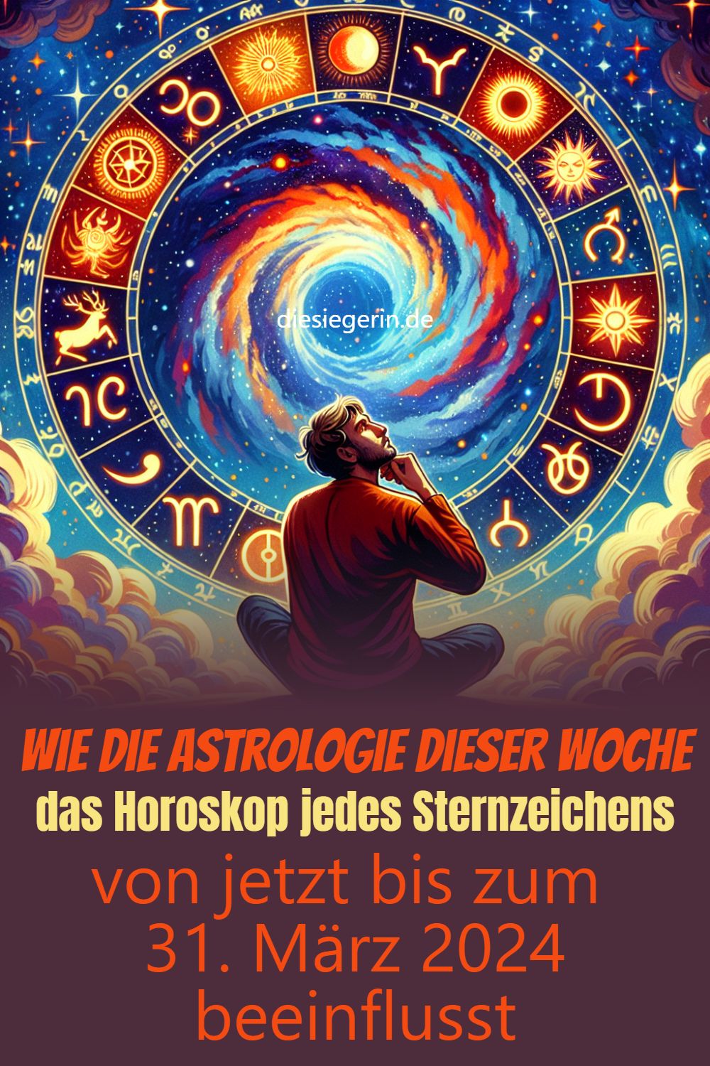 Wie die Astrologie dieser Woche das Horoskop jedes Sternzeichens von jetzt bis zum 31. März 2024 beeinflusst