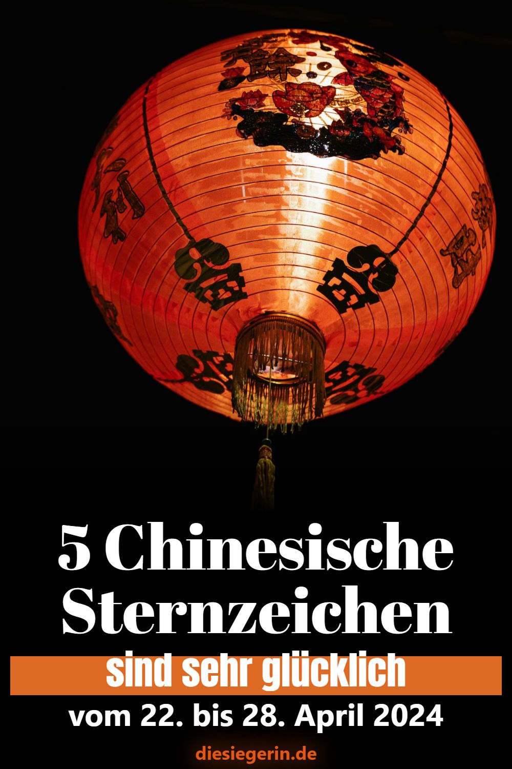 5 Chinesische Sternzeichen sind sehr glücklich vom 22. bis 28. April 2024