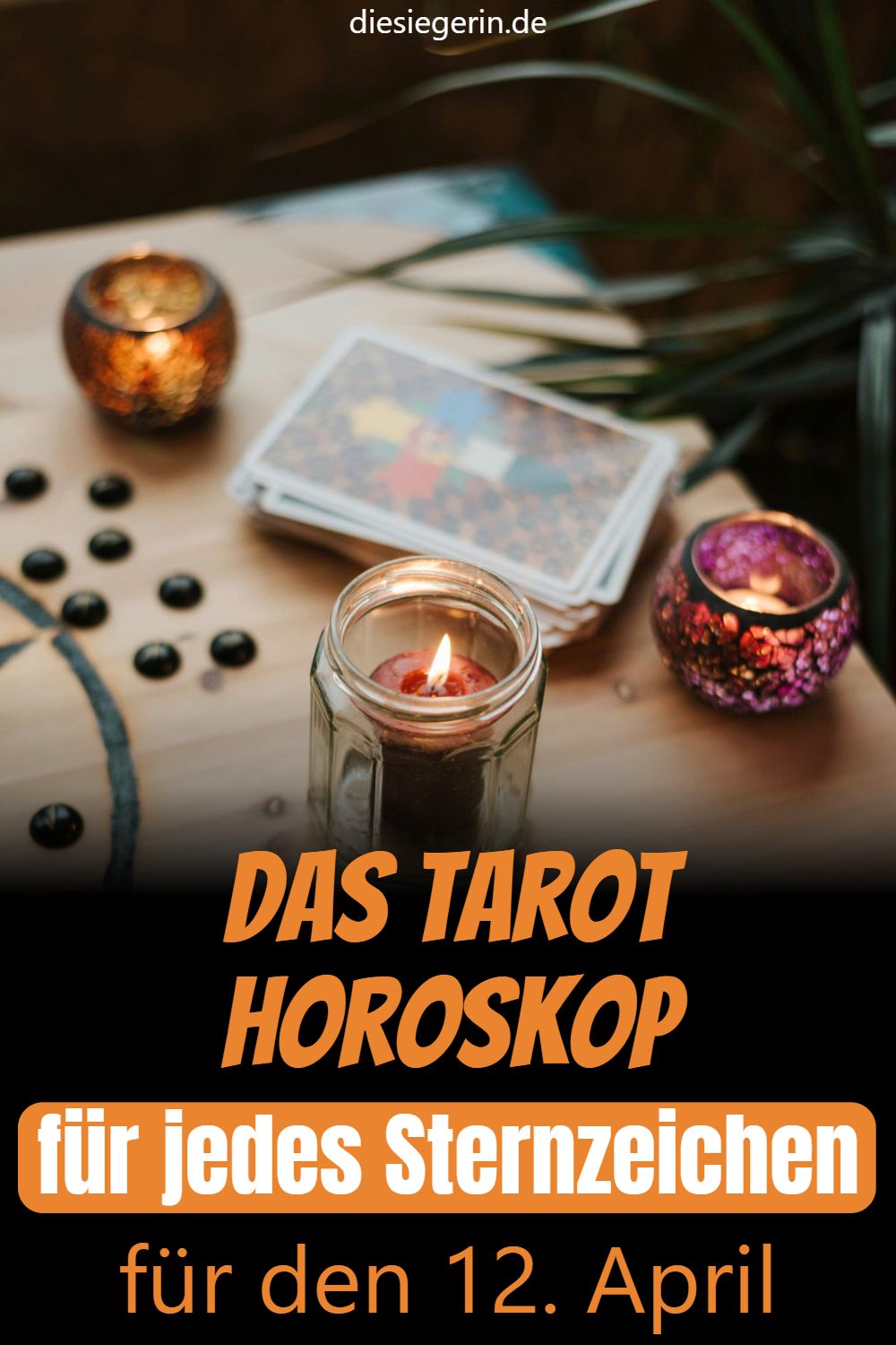 Das Tarot Horoskop für jedes Sternzeichen für den 12. April
