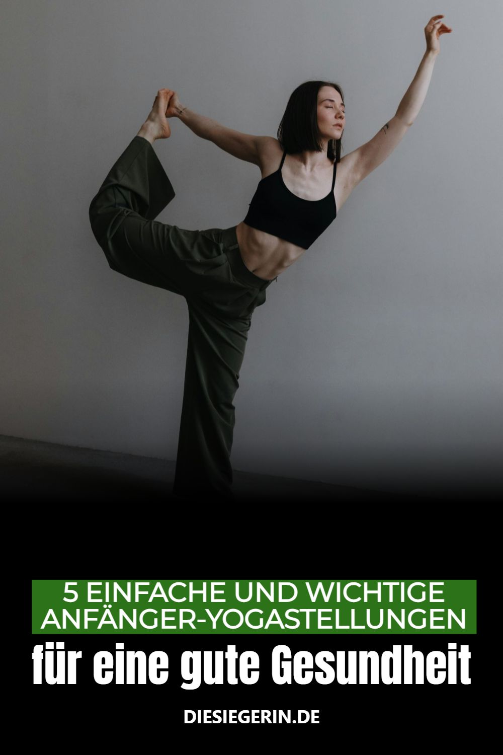 5 EINFACHE UND WICHTIGE ANFÄNGER-YOGASTELLUNGEN für eine gute Gesundheit