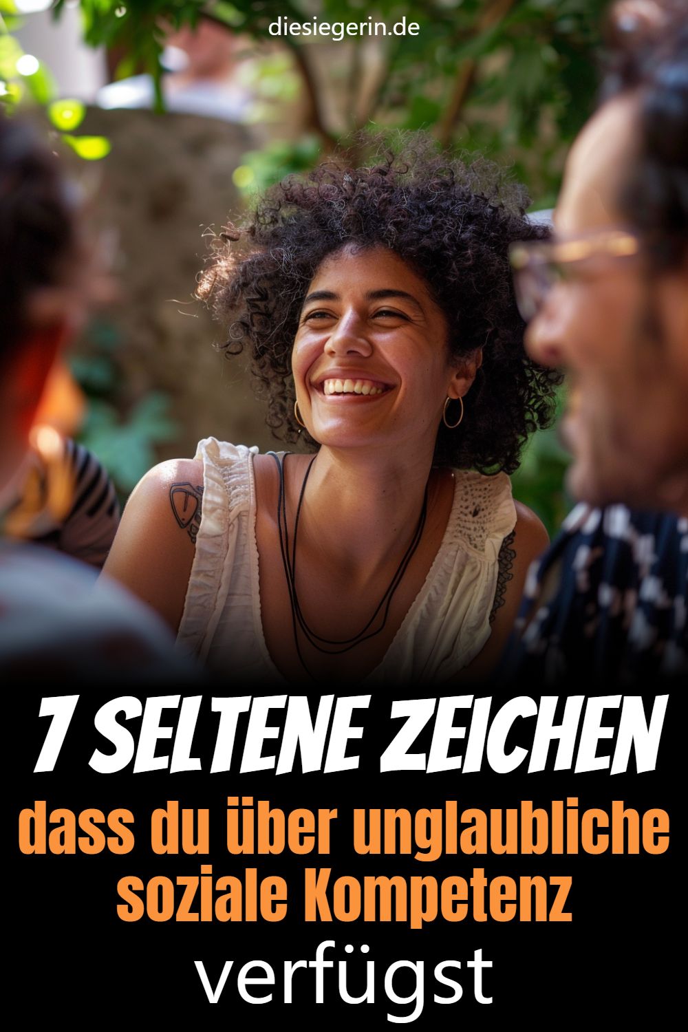 7 seltene Zeichen dass du über unglaubliche soziale Kompetenz verfügst