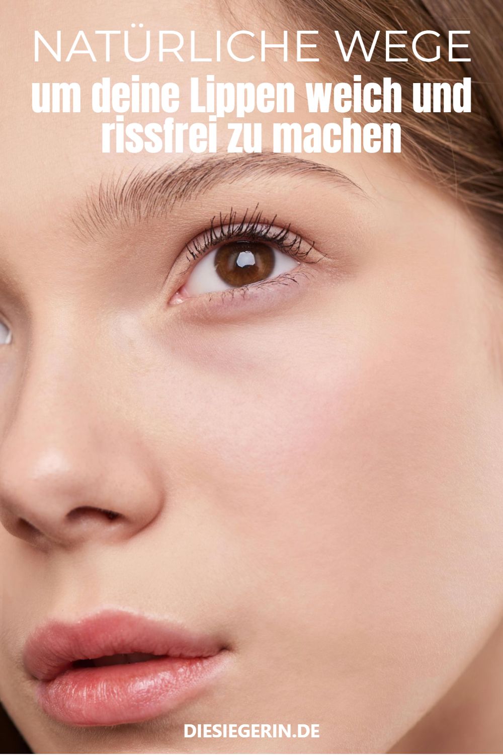 Natürliche Wege um deine Lippen weich und rissfrei zu machen NATÜRLICHE WEGE um deine Lippen weich und rissfrei zu machen